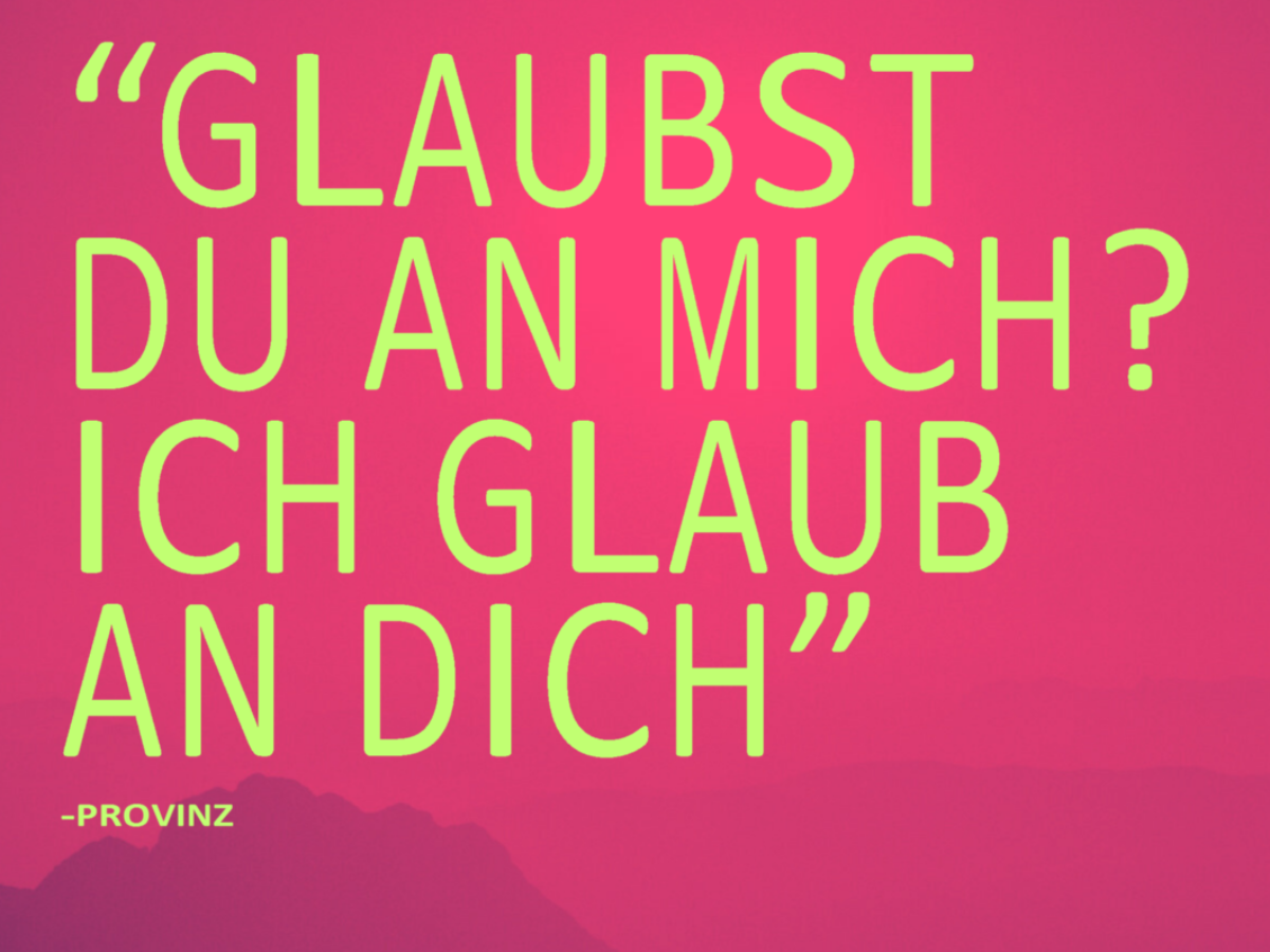 Glaubst du an mich