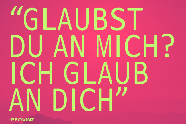 Glaubst du an mich